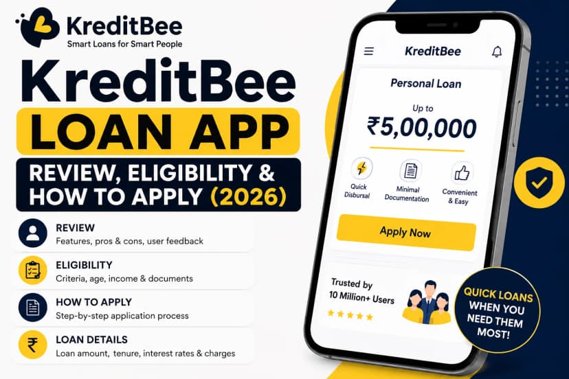 KreditBee Loan App: Review, Eligibility & How to Apply (2026)