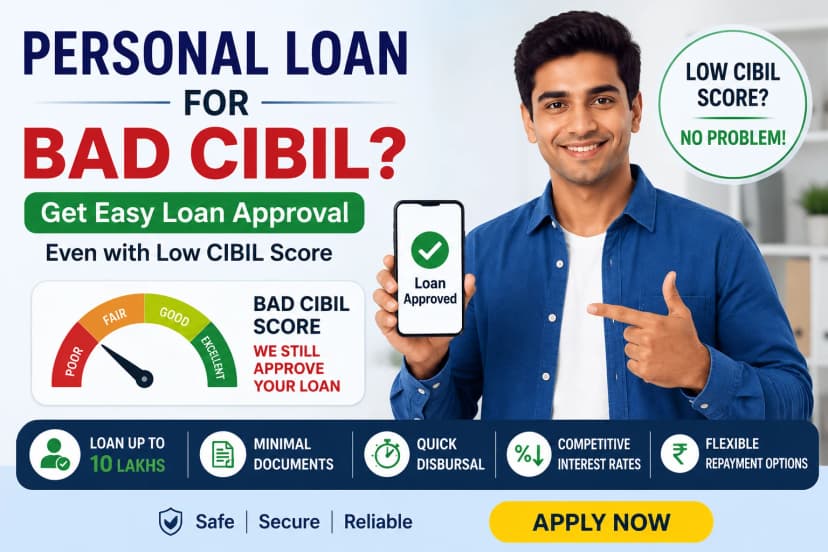 How to Get a Personal Loan for Bad CIBIL Score (2026 Guide)