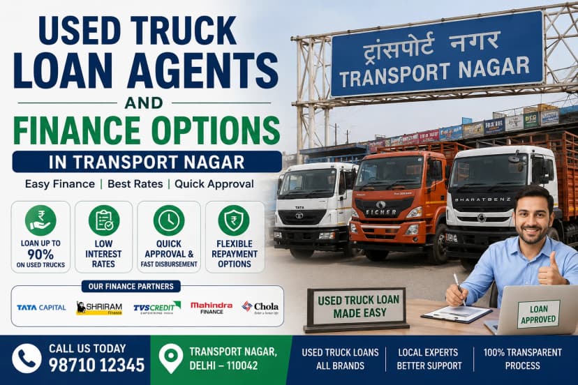 used truck loan agents and finance options in transport nagar