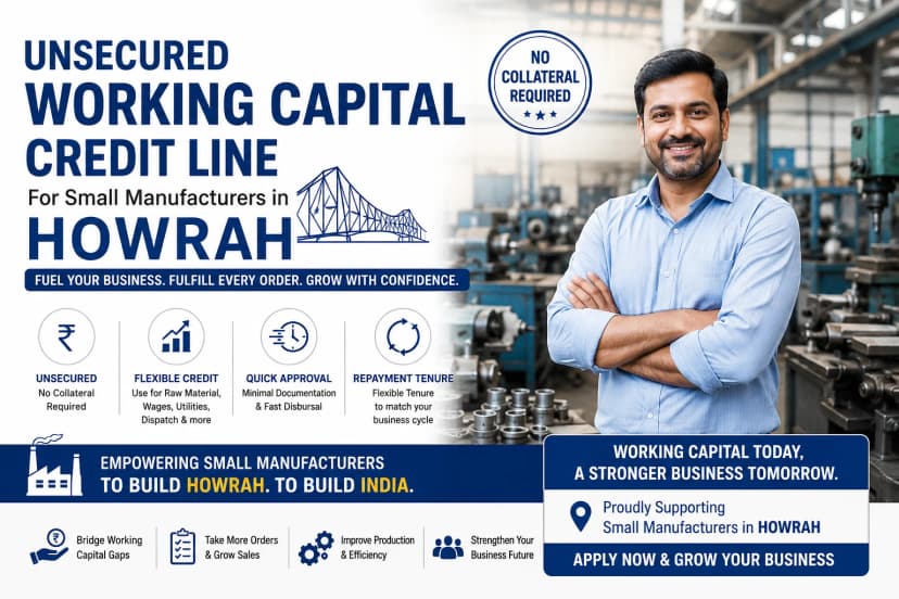  unsecured working capital credit line for small manufacturers in howrah