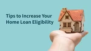 How to Increase Loan Eligibility: Easy Tips Guide