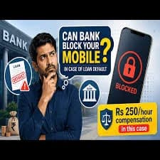 Learn about the rbi rules on mobile phone blocking by digital lenders during default. Understand the 90-day window, notice framework, and your digital rights.
